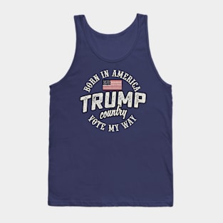 Born In America Trump Country Tank Top